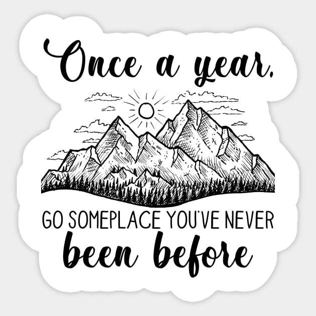 Go Some Place You've Never Been Before HIking Sticker by Fowlerbg